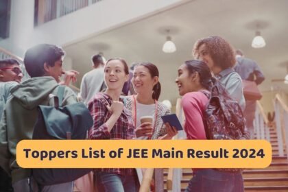 Toppers List of JEE Main Result 2024